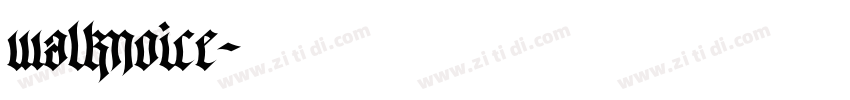 walknoice字体转换