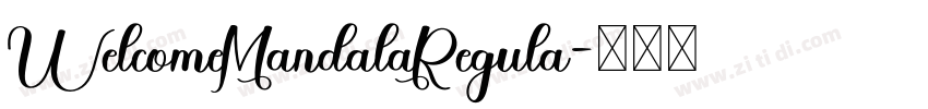 WelcomeMandalaRegula字体转换 WelcomeMandalaRegula字体转换