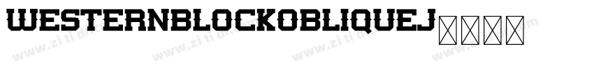 WesternBlockObliqueJ字体转换
