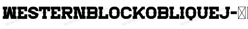 WesternBlockObliqueJ字体转换