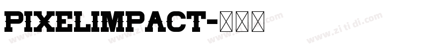 PixelImpact字体转换