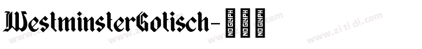 WestminsterGotisch字体转换