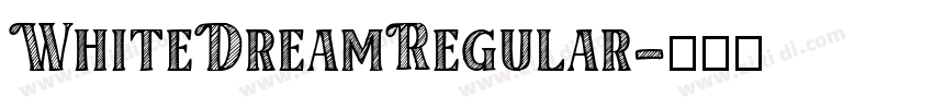 WhiteDreamRegular字体转换