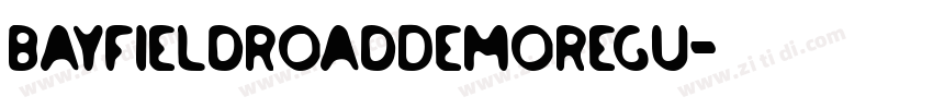 BayfieldRoadDemoRegu字体转换