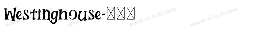 Westinghouse字体转换