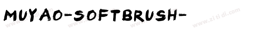 Muyao-Softbrush字体转换