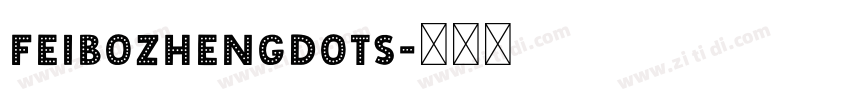 FeiboZhengDots字体转换