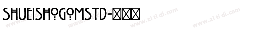 ShueishogoMStd字体转换