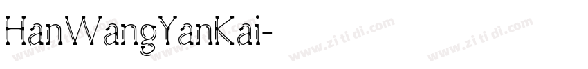 HanWangYanKai字体转换 HanWangYanKai字体转换