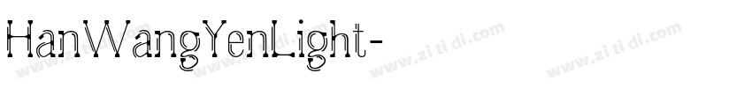 HanWangYenLight字体转换