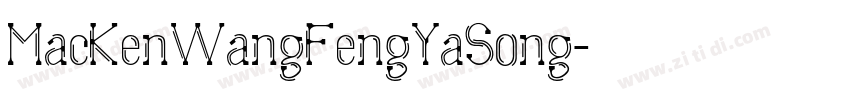 MacKenWangFengYaSong字体转换