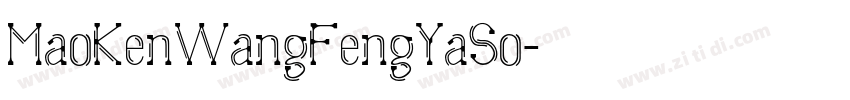 MaoKenWangFengYaSo字体转换