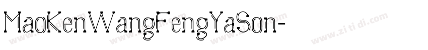 MaoKenWangFengYaSon字体转换