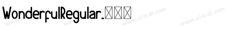 WonderfulRegular字体转换 WonderfulRegular字体转换