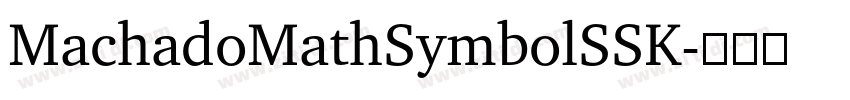 MachadoMathSymbolSSK字体转换