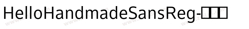HelloHandmadeSansReg字体转换