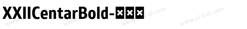 XXIICentarBold字体转换
