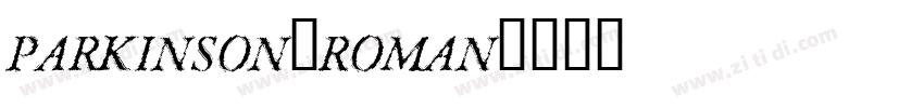 Parkinson-Roman字体转换