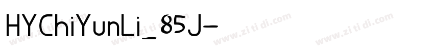 HYChiYunLi_85J字体转换