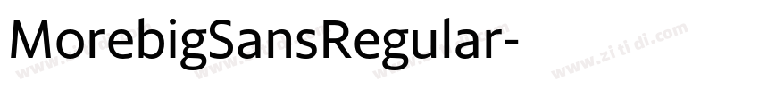 MorebigSansRegular字体转换