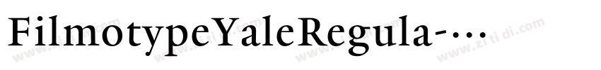 FilmotypeYaleRegula字体转换