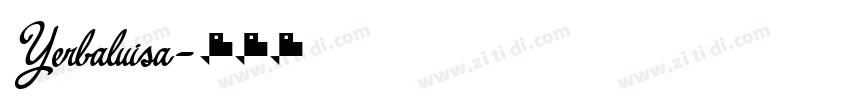 Yerbaluisa字体转换