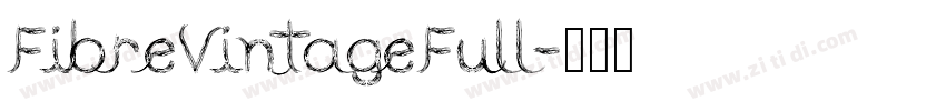 FibreVintageFull字体转换 FibreVintageFull字体转换
