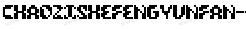 ChaoZiSheFengYunFan-字体转换
