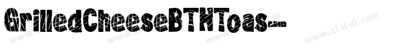 GrilledCheeseBTNToas字体转换