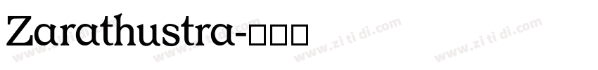 Zarathustra字体转换