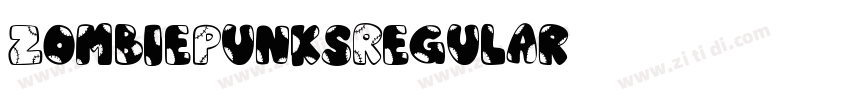 ZombiePunksRegular字体转换 ZombiePunksRegular字体转换