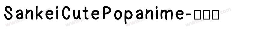 SankeiCutePopanime字体转换
