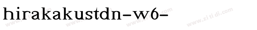 hirakakustdn-w6字体转换