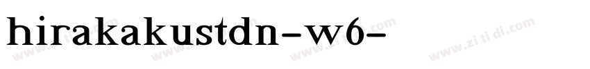 hirakakustdn-w6字体转换