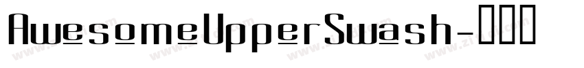 AwesomeUpperSwash字体转换