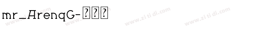 mr_ArenqG字体转换 mr_ArenqG字体转换