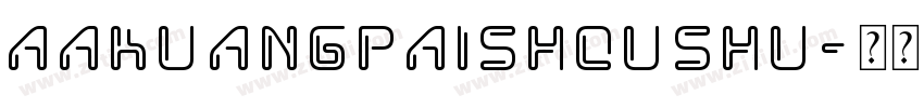 AakuangPaiShouShu字体转换