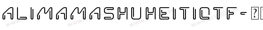 AlimamaShuHeiTiotf字体转换