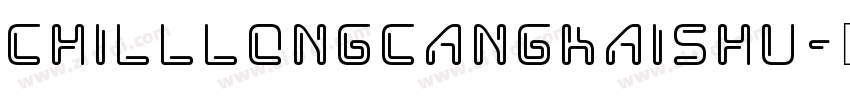 ChillLongCangKaiShu字体转换