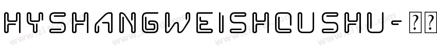 HYShangWeiShouShu字体转换