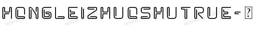 HongLeiZhuoShuTrue字体转换
