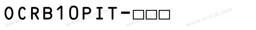 OCRB10PIT字体转换