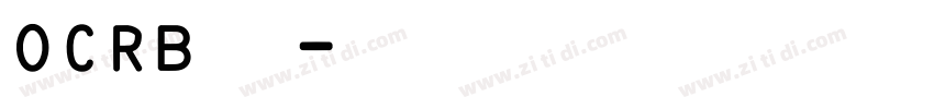 OCRB字体字体转换
