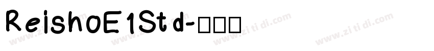ReishoE1Std字体转换