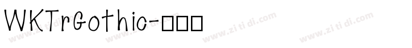WKTrGothic字体转换