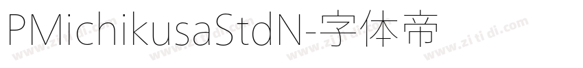 PMichikusaStdN字体转换