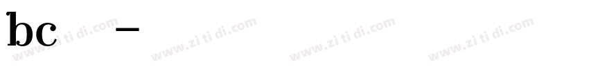 bc源暎黑体字体转换