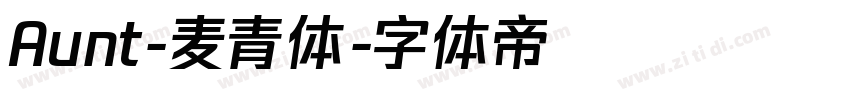 Aunt-麦青体字体转换