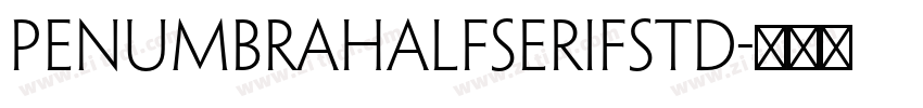 penumbrahalfserifstd字体转换