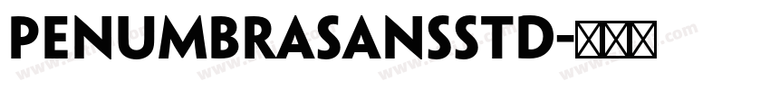 PenumbraSansStd字体转换